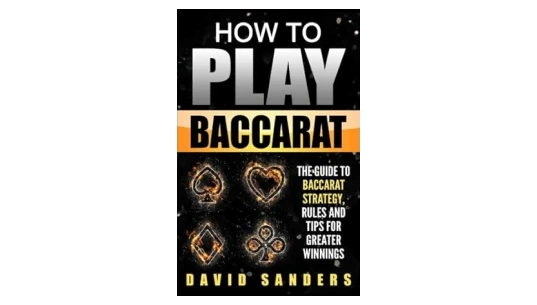 How To Play Baccarat: The Guide To Baccarat Strategy