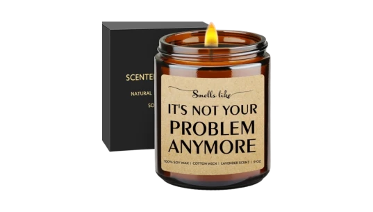 Smells Like Its Not Your Problem Scented Candle