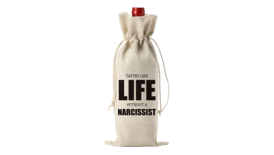Tastes Like Life Without A Narcissist Wine Bag